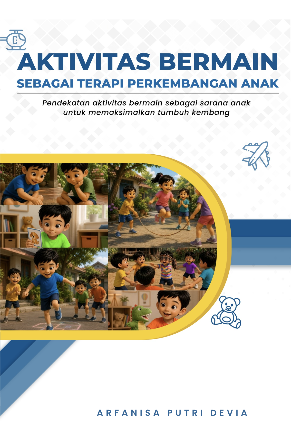 Aktivitas Bermain Sebagai Terapi Perkembangan Anak